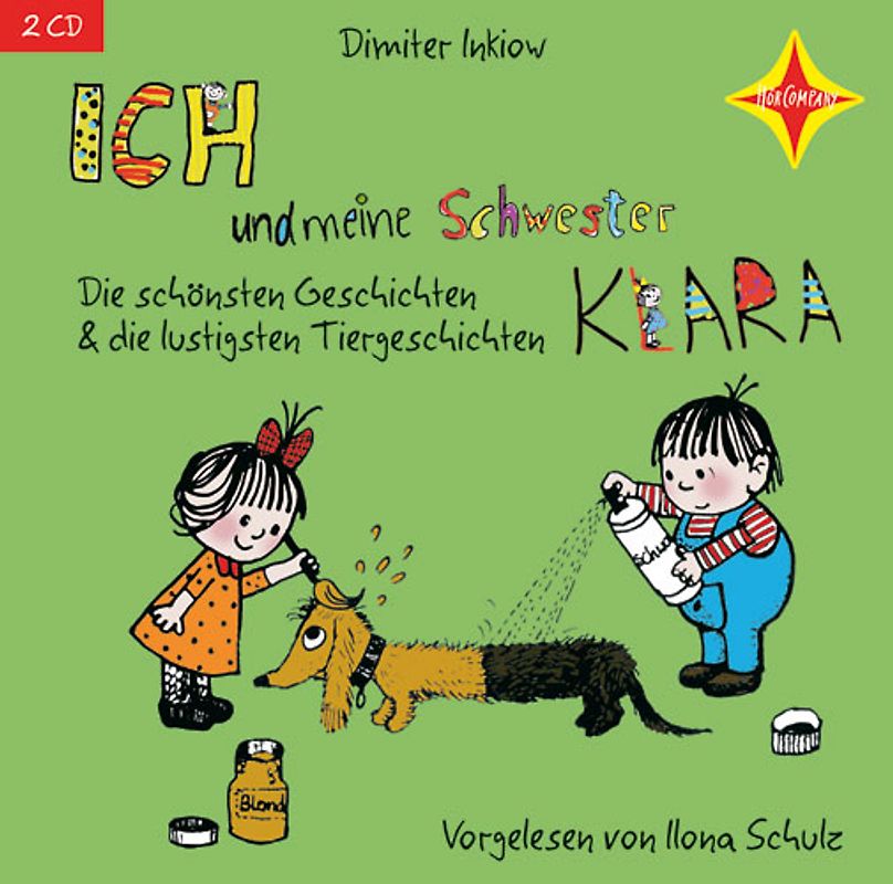 Ich und meine Schwester Klara - Die schönsten Geschichten