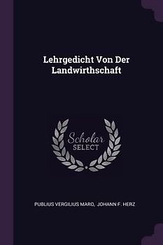Lehrgedicht Von Der Landwirthschaft