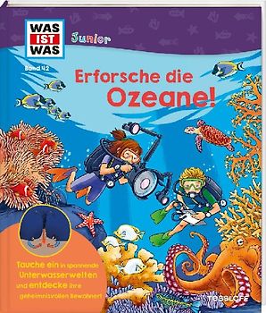 WAS IST WAS Junior Band 42 Erforsche die Ozeane!