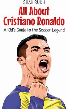 All About Cristiano Ronaldo