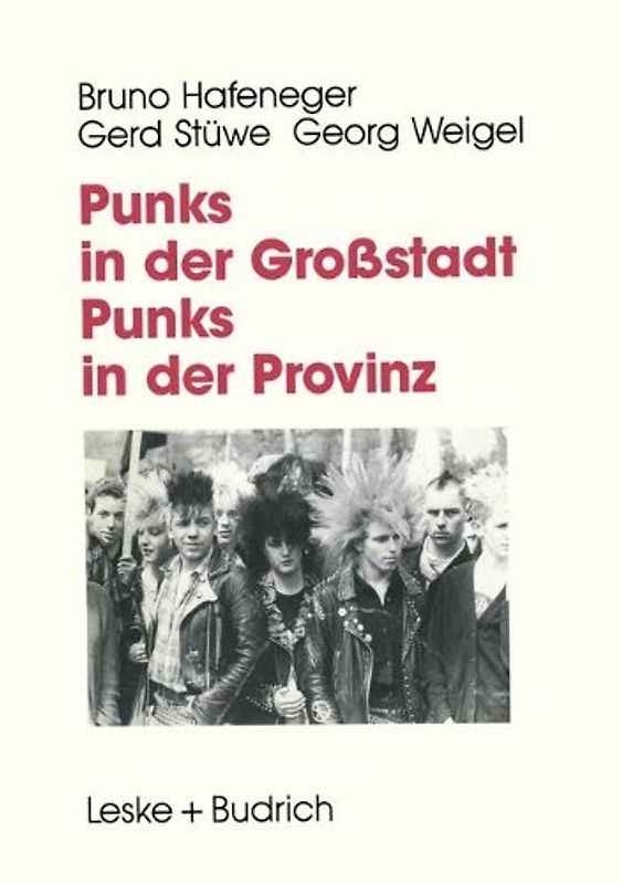 Punks in der Großstadt — Punks in der Provinz