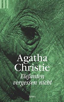 Elefanten vergessen nicht. Mit Hercule Poirot