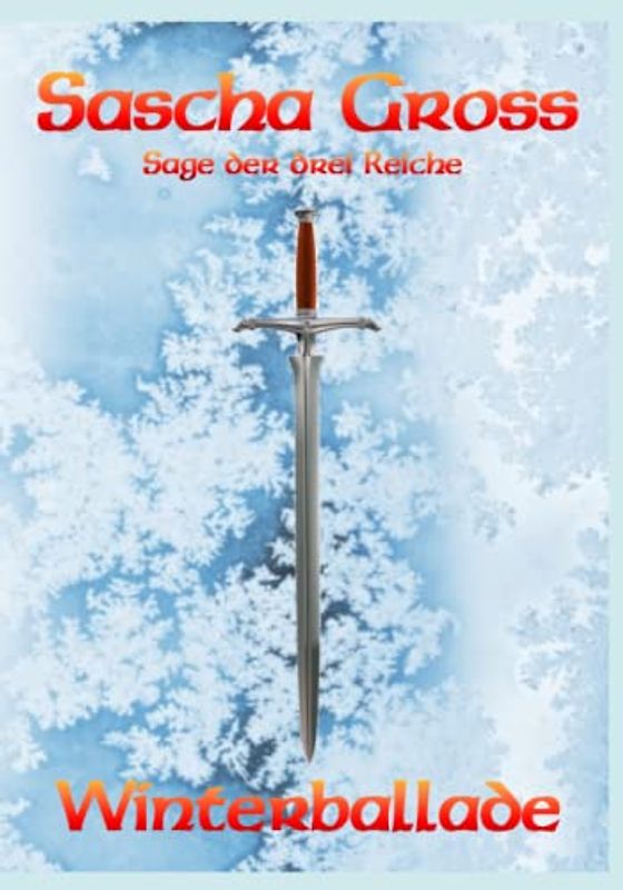 Winterballade (Die Sage der Drei Reiche, Band 1)