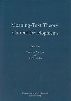 Meaning-Text Theory: Current Developments
