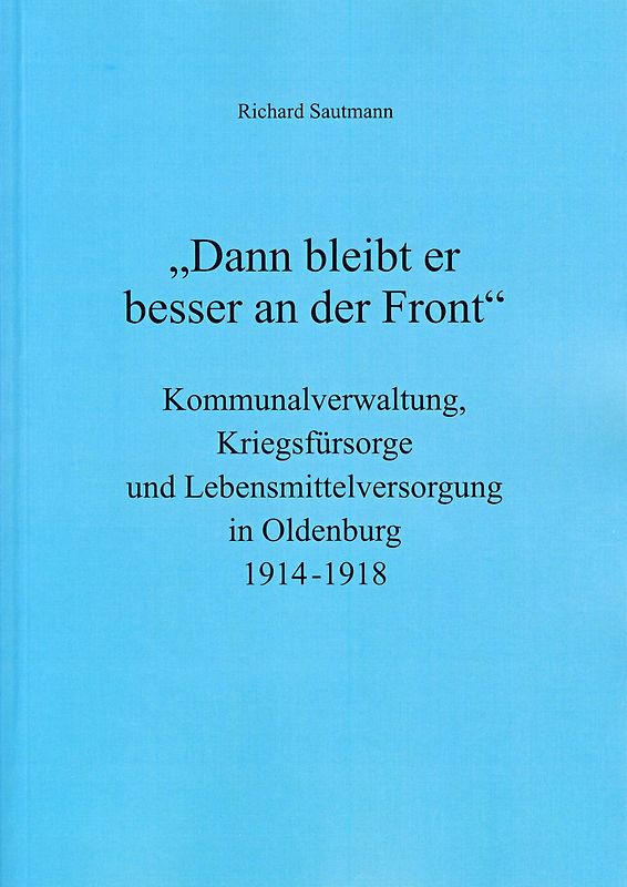 "Dann bleibt er besser an der Front"