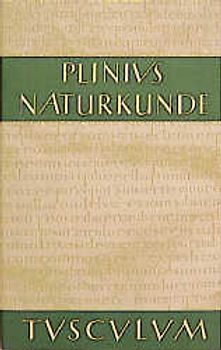 Naturkunde /Naturalis Historia - ohne Registerband. Lat. /Dt. / Buch 35: Farben. Malerei. Plastik