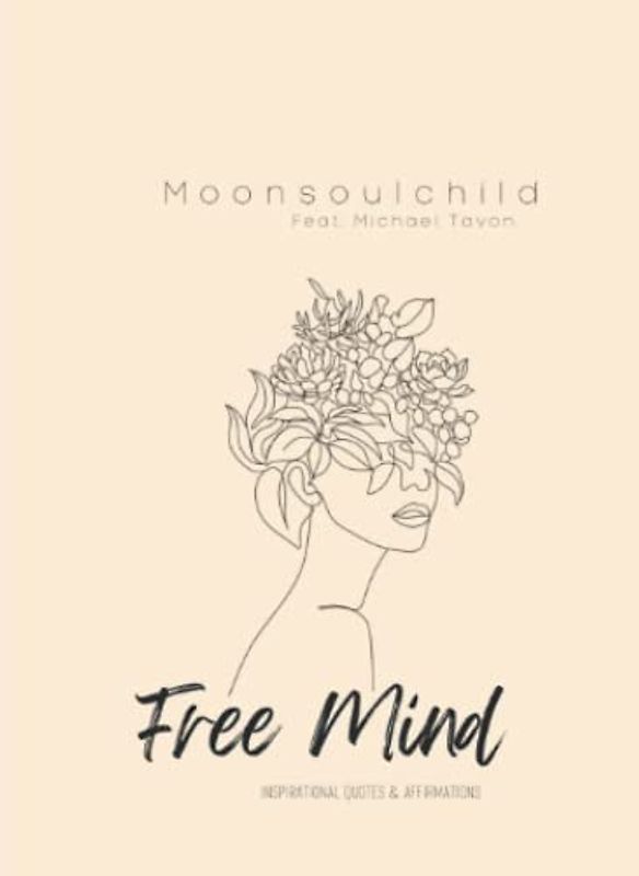 Free Mind: Inspirational Quotes & Affirmations