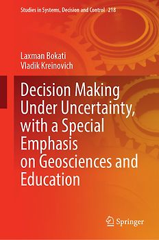 Decision Making Under Uncertainty, with a Special Emphasis on Geosciences and Education