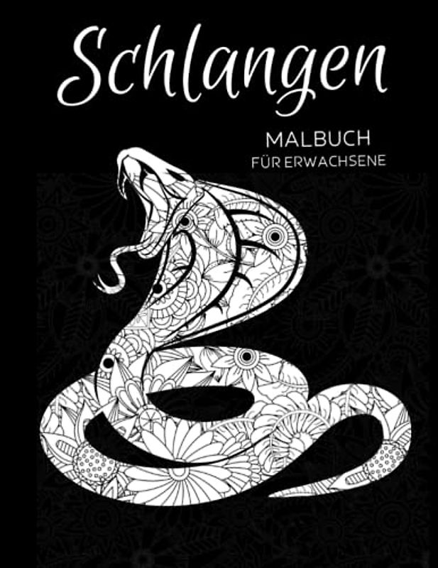 Schlangen Malbuch für Erwachsene: Anti-Stress-Geschenke, Schlangen mit Blumen-motiven zur Entspannung