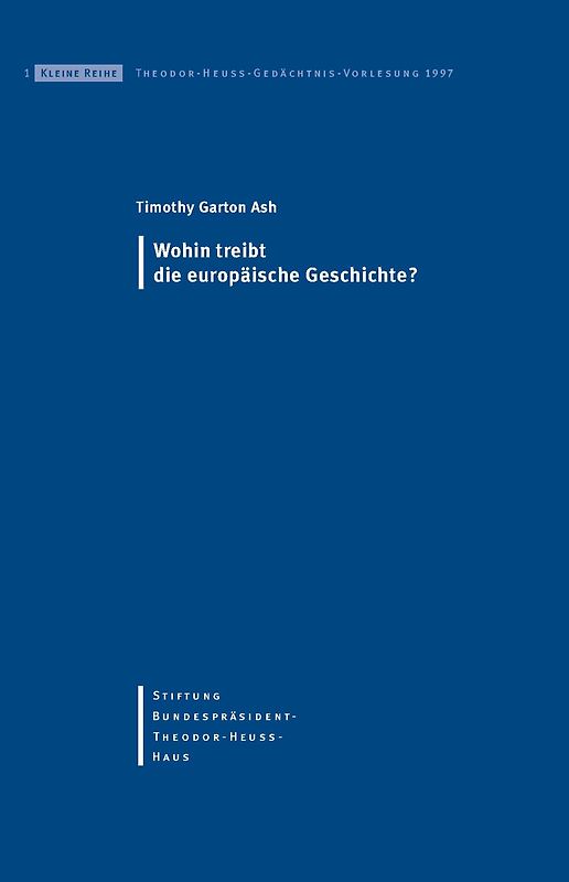 Wohin treibt die europäische Geschichte?