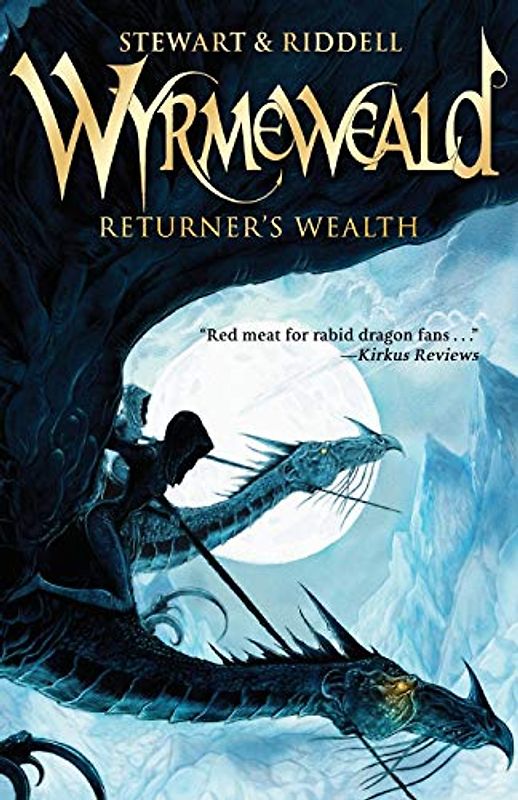 Returner's Wealth (Wyrmeweald, Band 1)