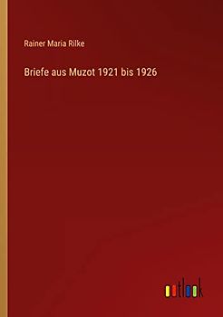 Briefe aus Muzot 1921 bis 1926