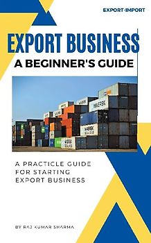 Export Business A Beginner's Guide