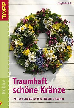 Traumhaft schöne Kränze