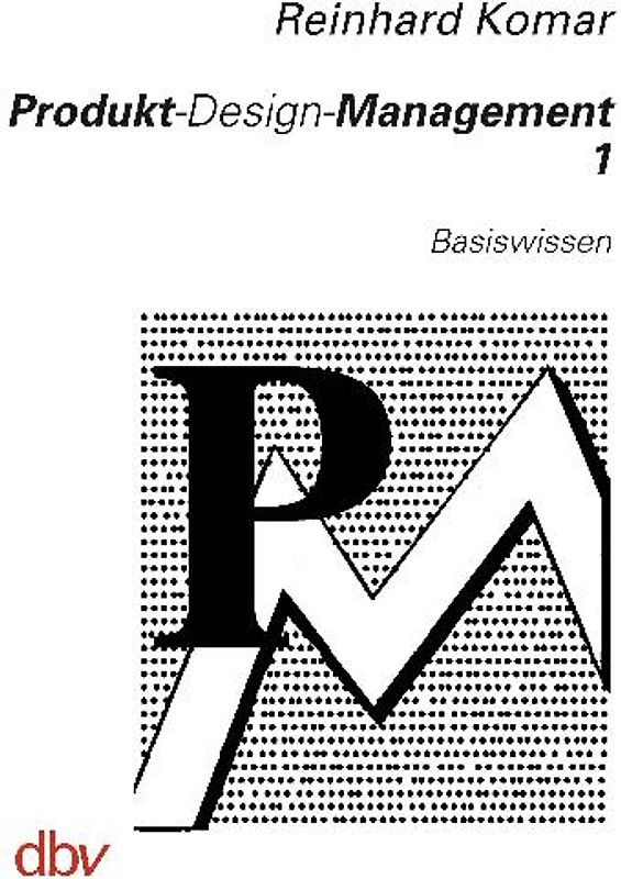Produkt-Design-Management 1 Basiswissen