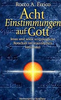 Acht Einstimmungen auf Gott