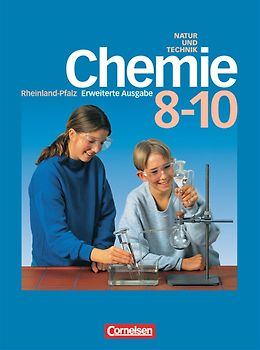 Natur und Technik - Chemie (Ausgabe 2009) - Rheinland-Pfalz - Erweiterte Ausgabe / 8.-10. Schuljahr - Schülerbuch