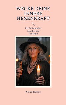 Wecke Deine innere Hexenkraft