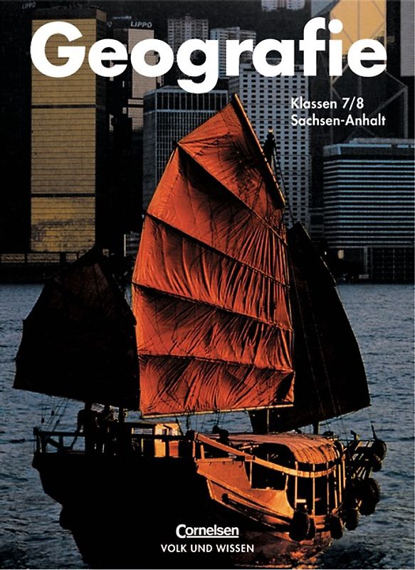 Geografie - Sachsen-Anhalt - Bisherige Ausgabe / 7./8. Schuljahr - Schülerbuch