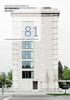Baukulturführer 81 Hochbunker München