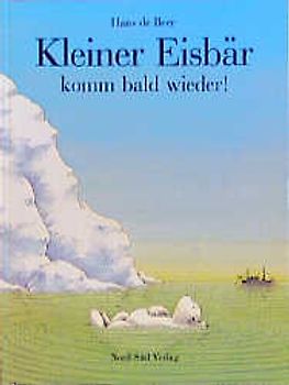 Kleiner Eisbär, komm bald wieder!