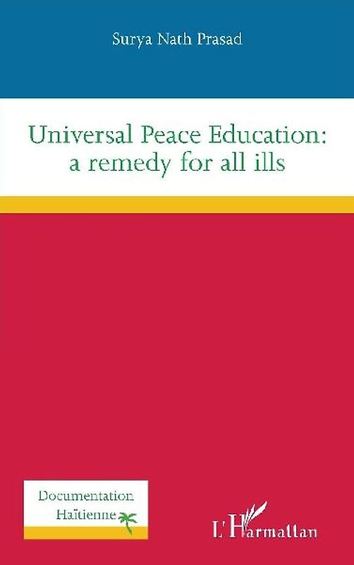 Universal Peace Education: a remedy for all ills