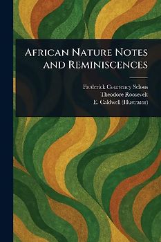 African Nature Notes and Reminiscences
