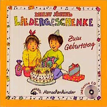 Detlev Jöckers Liedergeschenke. Buch mit Liedern, Reimen, Spielvorschlägen und CD / Zum Geburtstag