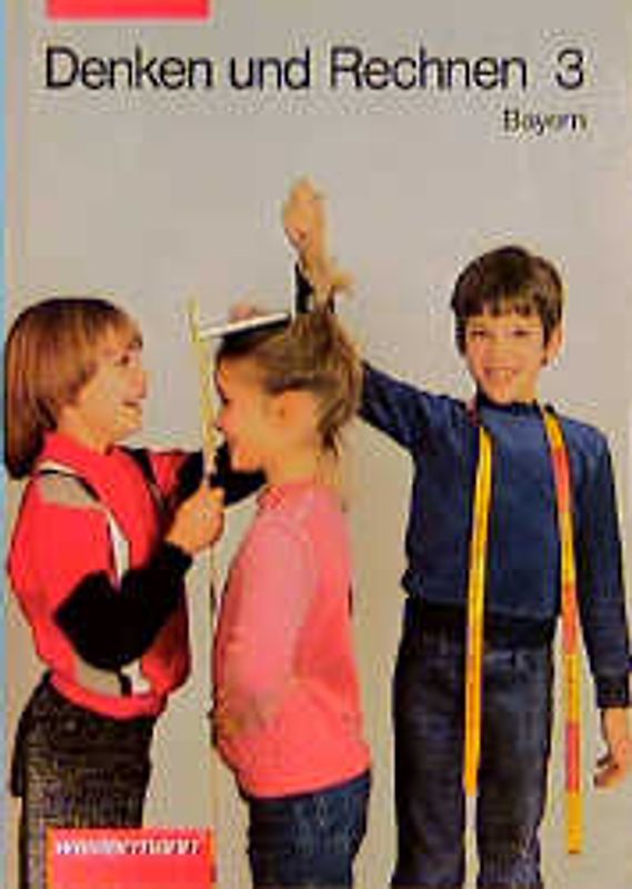 Denken und Rechnen. Mathematik für Grundschulen in Bayern