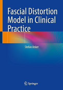 Fascial Distortion Model in Clinical Practice