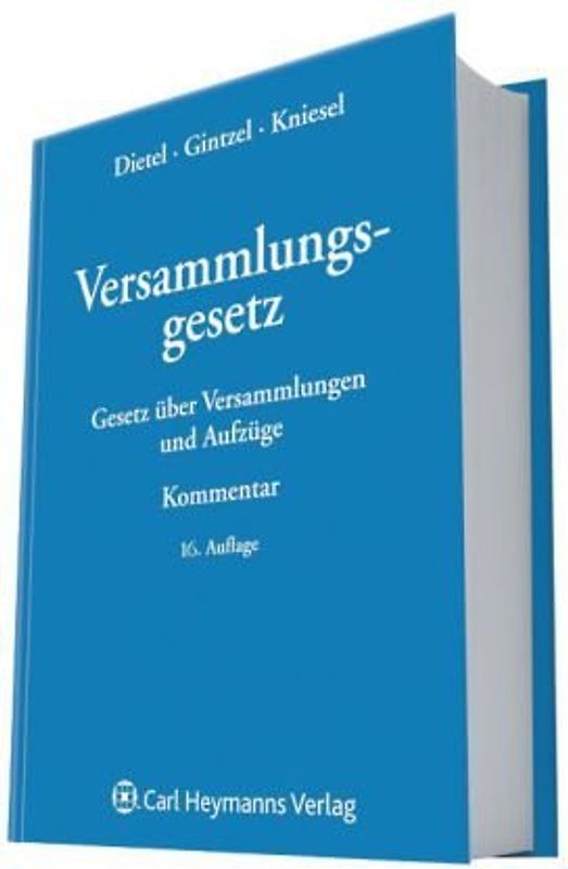 Versammlungsgesetz. Kommentar zum Gesetz über Versammlungen und Aufzüge