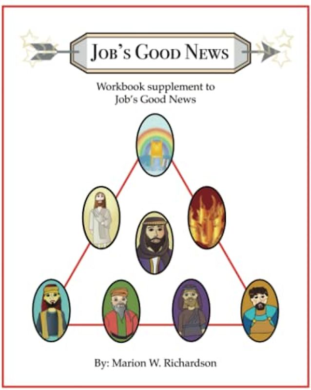 Job's Good News Workbook: A supplement to the Book: Job’s Good News the friends study the book of Job (Lottie & Friends: series 3: Schooled)