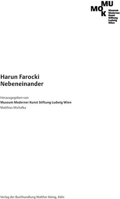 Harun Farocki. Nebeneinander