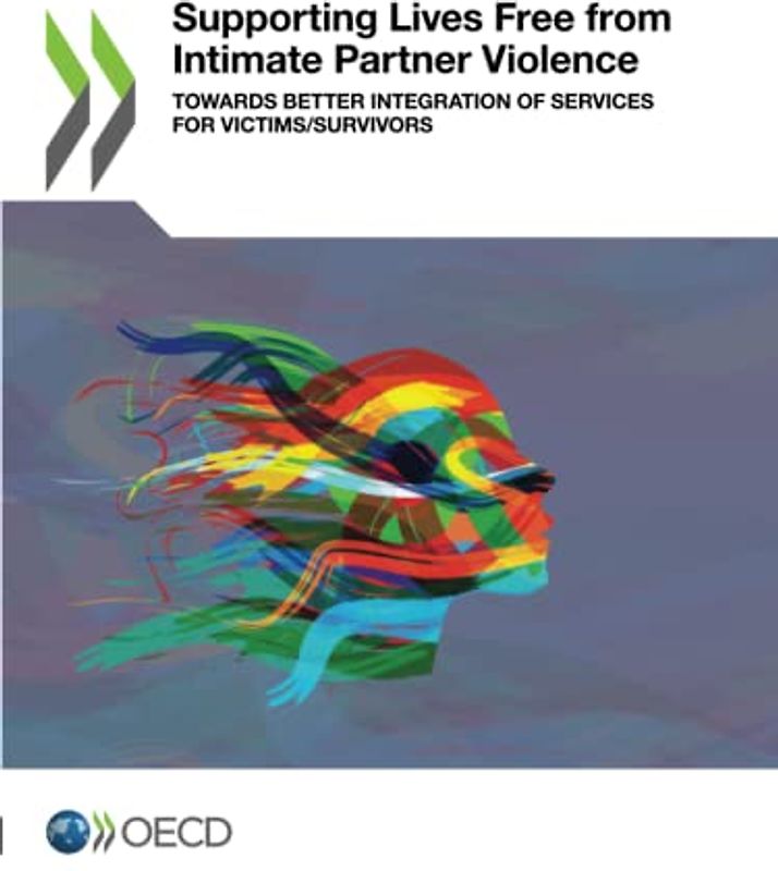 Supporting Lives Free from Intimate Partner Violence: Towards Better Integration of Services for Victims/Survivors