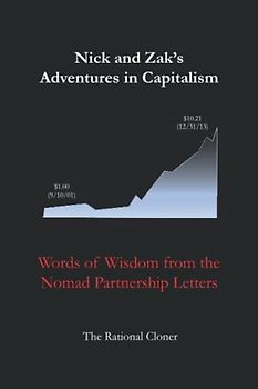 Nick and Zak's Adventures in Capitalism: Words of Wisdom from the Nomad Partnership Letters
