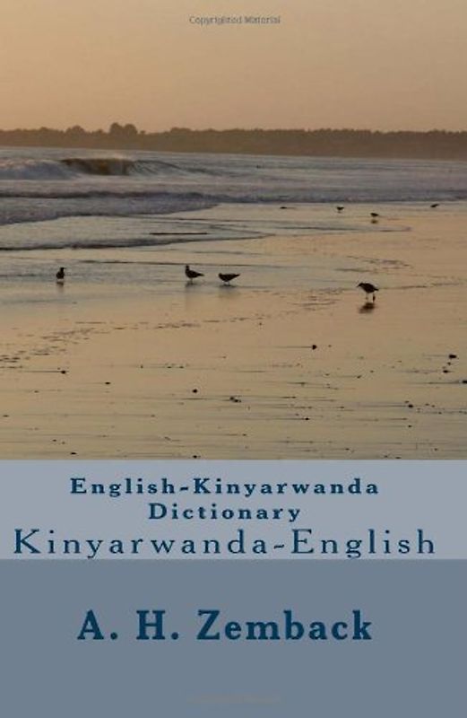 English-Kinyarwanda Dictionary: Kinyarwanda-English - Zemback, A. H.