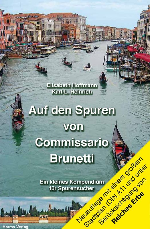 Auf den Spuren von Commissario Brunetti, Ein kleines Kompendium für Spurensucher