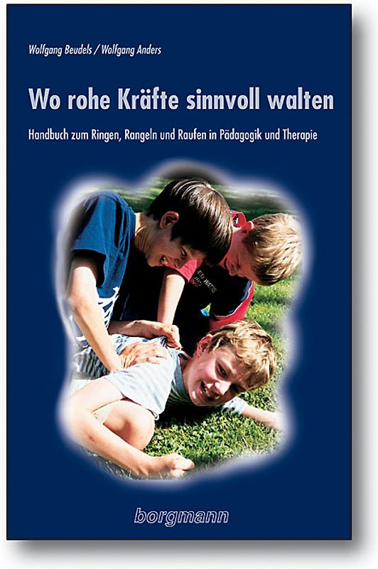 Wo rohe Kräfte sinnvoll walten