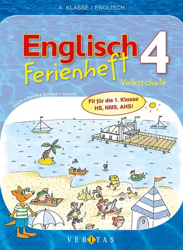 Ferienheft Englisch 4. Volksschule. Zur Vorbereitung auf die 1. Klasse NMS/AHS
