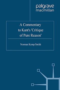 A Commentary to Kant’s ‘Critique of Pure Reason’