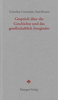 Gespräch über die Geschichte und das gesellschaftlich Imaginäre