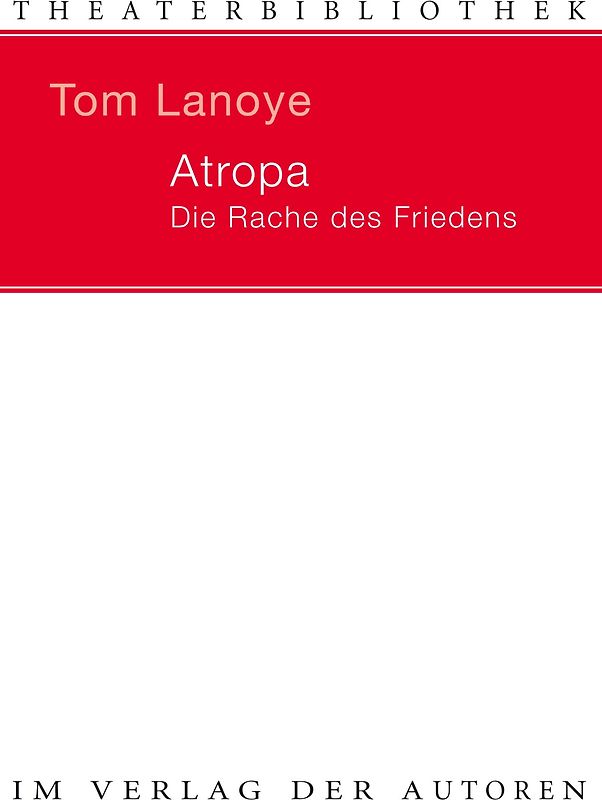 Atropa. Die Rache des Friedens