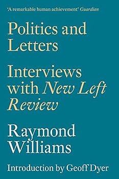 Politics and Letters: Interviews with New Left Review
