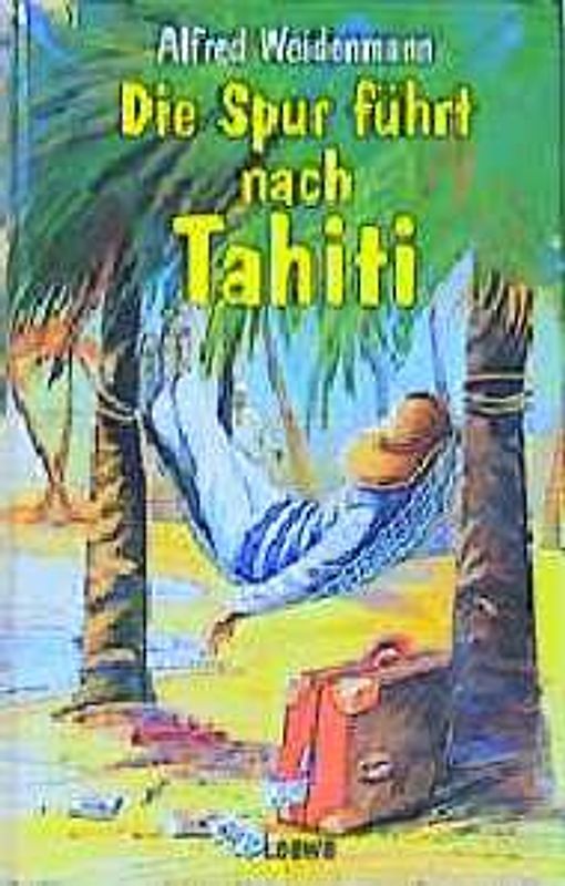 Die Spur führt nach Tahiti