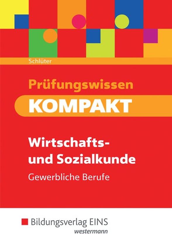 Prüfungswissen KOMPAKT - Wirtschafts- und Sozialkunde für gewerbliche Berufe
