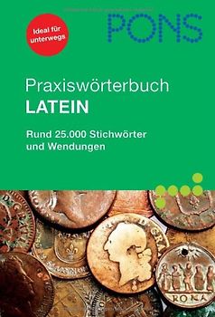 PONS Praxiswörterbuch Latein
