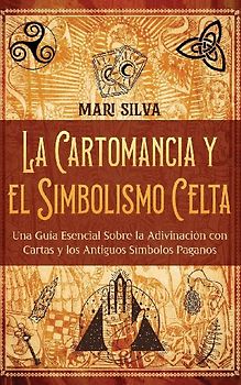 La cartomancia y el simbolismo celta