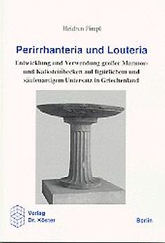 Perirrhanteria und Louteria