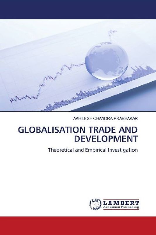 GLOBALISATION TRADE AND DEVELOPMENT