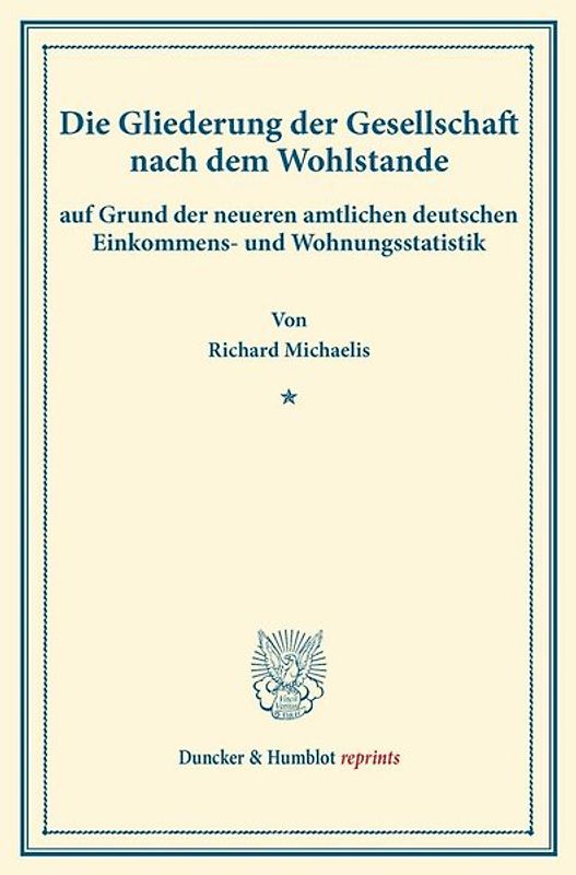 Die Gliederung der Gesellschaft nach dem Wohlstande,